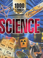 1000 Things You Should Know About Science