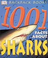 1001 Facts about Sharks - Dorling Kindersley Publishing (Creator), and Pope, Joyce