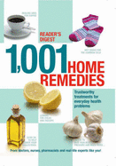 1001 Home Remedies: Trustworthy Treatments for Everyday Health Problems