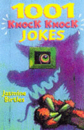1001 Knock Knock Jokes - Birtles, Jasmine