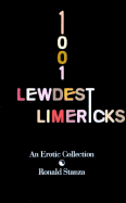 1001 Lewdest Limericks - Stanza, Ronald