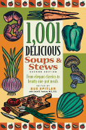 1001 Low Fat Soups and Stews: From Elegant Classics to Hearty One-pot Meals