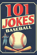 101 Baseball Jokes
