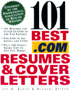 101 Best.com Resumes and Cover Letters - Block, Jay A, and Betrus, Michael