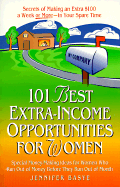 101 Best Extra-Income Opportunities for Women - Sander, Jennifer Basye, and Basye, Jennifer