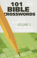 101 Bible Crosswords: Volume 3 - Grottke, N Teri, and Shortess, David K