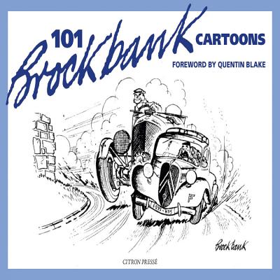 101 Brockbank Cartoons - Ellis, Chris, and Blake, Quentin (Foreword by)