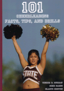 101 Cheerleading Facts, Tips, and Drills - Murray, Tinker D, and Sardo, Mike, and Keeton, Gladys