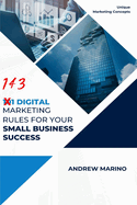 101 Digital Marketing Rules for Your Small Business Success