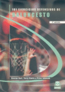 101 Ejercicios Defensivos de Baloncesto - Johnson, P, and Karl, G, and Stotts, Terry