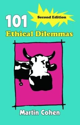 101 Ethical Dilemmas - Cohen, Martin, Ba, PhD
