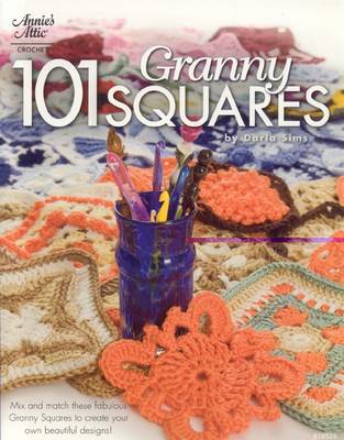 101 Granny Squares: The Season That Brought Notre Dame Back - Sims, Darla, and Stratton, Ann (Editor)