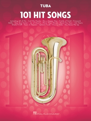 101 Hit Songs for Tuba - Hal Leonard Publishing Corporation