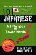 101 Japanese Set Phrases and Power Words: Give your vocabulary a boost
