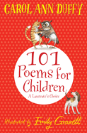 101 Poems for Children Chosen by Carol Ann Duffy: A Laureate's Choice