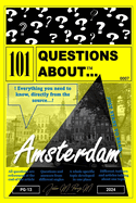 101 Questions About... Amsterdam