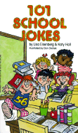 101 School Jokes - Eisenberg, Lisa, and Hall, Katy, and Orehek, Don