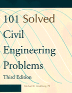 101 Solved Civil Engineering Problems - Lindeburg, Michael R, Pe