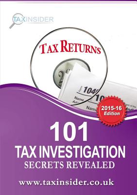 101 Tax Investigation Secrets Revealed - Bailey, James, Dr., Od, PhD