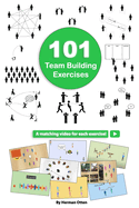 101 Team Building Exercises: To Improve Cooperation and Communication