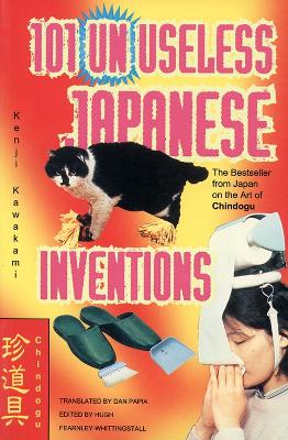 101 Unuseless Ideas from Japan - Kawakami, Kenji