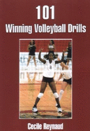 101 Winning Volleyball Drills - Reynaud, Cecile