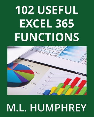 102 Useful Excel 365 Functions - Humphrey, M L