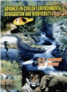 10th All India Congress of Zoology, 14th-18th October, 1998: Advances in Zoology, Environmental Degradation, and Biodiversity - Pandey, B. N., and Singh, B. K.