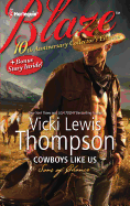 10th Anniversary Collector's Edition: Cowboys Like Us