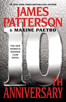 10th Anniversary - Patterson, James, and Paetro, Maxine