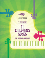 11 Children's Songs for String and Piano: 1st Violin Part