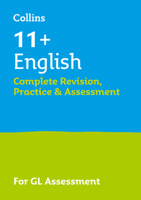 11+ English Complete Revision, Practice & Assessment for Gl: For the 2025 Gl Assessment Tests - Collins 11+