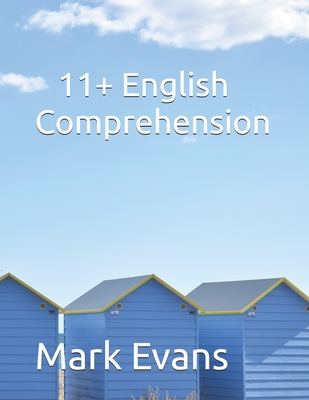 11+ English Comprehension - Evans, Mark