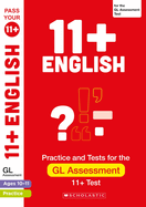 11+ English Practice and Test for the GL Assessment Ages 10-11