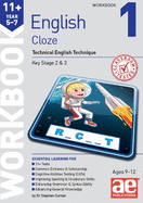 11+ English Year 5-7 Cloze Workbook 1: Technical English Technique