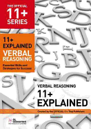 11+ Explained: Verbal Reasoning: Essential Skills and Strategies for Success