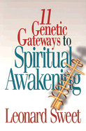11 Genetic Gateways to Spiritual Awakening