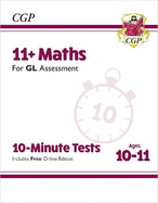11+ GL 10-Minute Tests: Maths - Ages 10-11 Book 1 (with Online Edition): for the 2025 exams