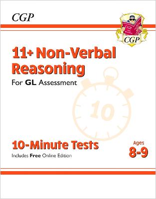 11+ GL 10-Minute Tests: Non-Verbal Reasoning - Ages 8-9 (with Online Edition) - CGP Books (Editor)
