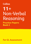 11+ Non-Verbal Reasoning Practice Papers Book 2: For the 2025 Gl Assessment Tests