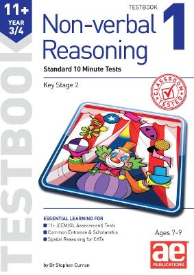 11+ Non-Verbal Reasoning Year 3/4 Testbook 1: Standard Short Tests - Curran, Stephen C., and Richardson, Andrea F., and Mann, Tandip (Editor)