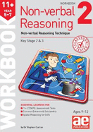 11+ Non-verbal Reasoning Year 5-7 Workbook 2: Including Multiple-choice Test Technique