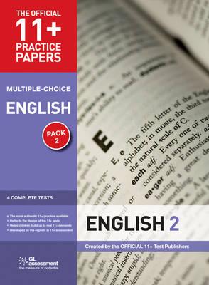 11+ Practice Papers English Pack 2 (Multiple Choice): English Test 5, English Test 6, English Test 7, English Test 8 - GL Assessment