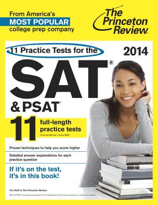 11 Practice Tests for the SAT & PSAT - Staff of the Princeton Review
