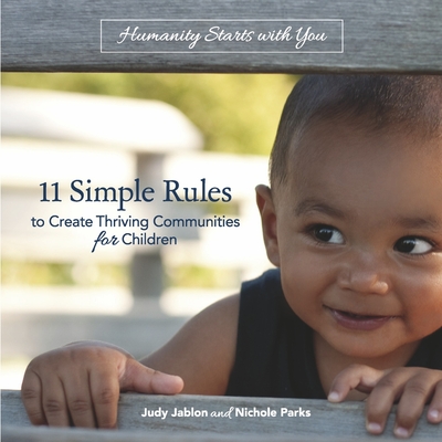 11 Simple Rules to Create Thriving Communities for Children - Jablon, Judy, and Parks, Nichole