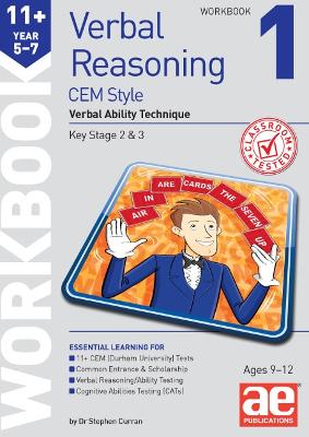 11+ Verbal Reasoning Year 5-7 CEM Style Workbook 1: Verbal Ability Technique - Curran, Stephen C., and MacKay, Katrina, and Richardson, Andrea F. (Editor)