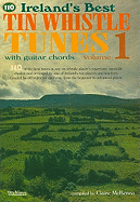 110 Ireland's Best Tin Whistle Tunes - Volume 1: With Guitar Chords