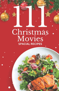 111 Christmas Movies Spacial Recipes