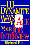 111 Dynamite Ways to Ace Your Interview