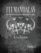 111 Mandalas - A Collection of Positive and Negative Space